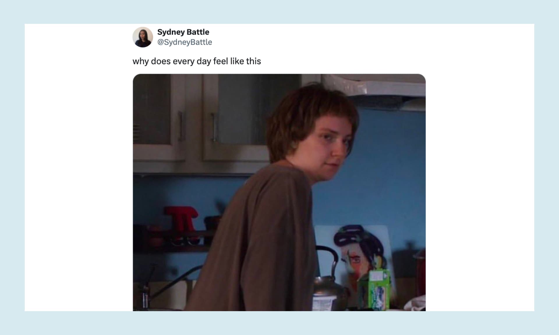 why does every day feel like this