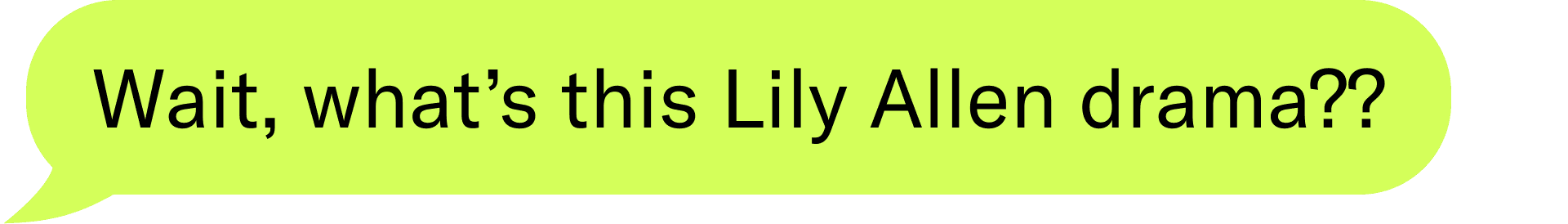 Wait, what’s this Lily Allen drama??